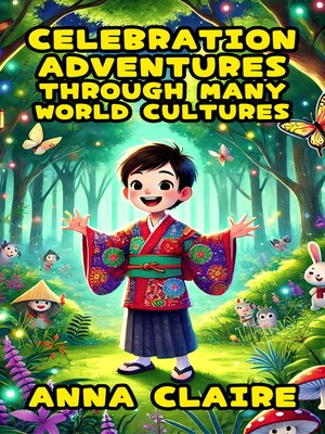 cover image of Celebration Adventures Through Many World Cultures
